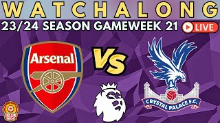 ARSENAL vs CRYSTAL PALACE Premier League LIVESTREAM Watch Along