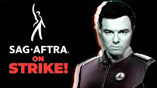 SAG STRIKE RULES & THE ORVILLE