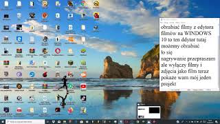 Poradnik. Jak obrabiać filmy w edytorze na WINDOWS 10