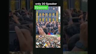 Djsarzen ONLY 30 Speaker आप टारजन बनाने चलें थें  #djremix #trending #viralreels #shortsvideo