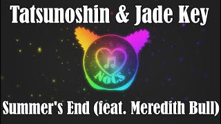 Tatsunoshin & Jade Key - Summer's End (feat. Meredith Bull)