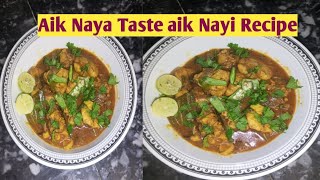 Chicken ki aikdum niyi Recipe# aik naya tast aik nayi Recipe