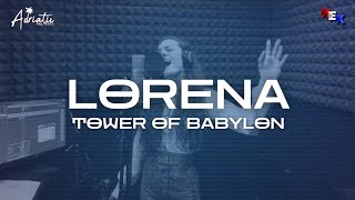 Tower of Babylon - Lorena Bucan (Adriatic PreParty 2021)