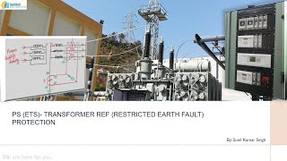 Transformer REF (Restricted Earth Fault) Protection at Normal Load and Fault Condition.