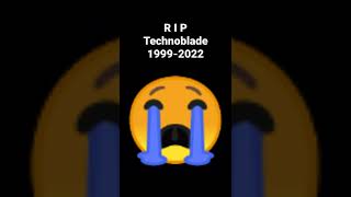 Bye Bye Technoblade😭