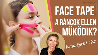 FACETAPING RÁNCOK ELLEN , VALÓBAN MŰKÖDIK? - fiatalodjunk 1. rész