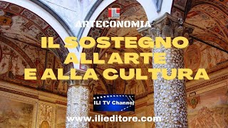 IL SOSTEGNO ALL’ARTE E ALLA CULTURA