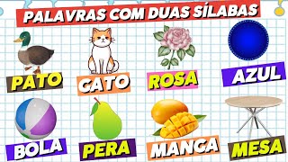 Aprendendo a LER| Palavras com DUAS SÍLABAS| Palavras simples para alfabetização