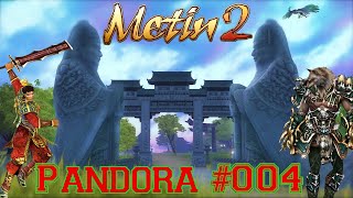 Vorausgesagte Fehlkalkulation...  |  Metin2 Pandora #004  |  Deutsch / Let´s play