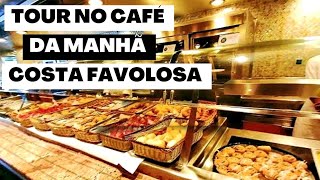 Tour no café da manhã no cruzeiro Costa favolosa#streetfood