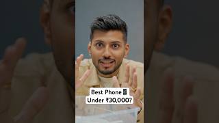 Best Phone Under ₹30,000?