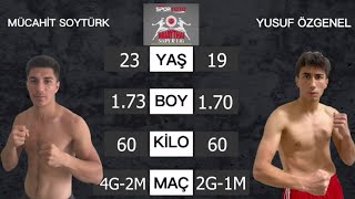 Mücahit SOYTÜRK vs Yusuf ÖZGENEL