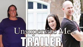 UNSUPERSIZE ME Official Trailer (2013) Weight Loss Documentary