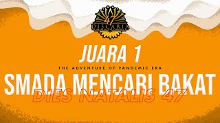 JUARA 1 SMADA MENCARI BAKAT | DIES NATALIS 47