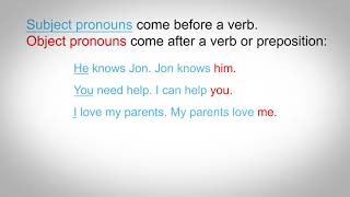 Subject Pronouns / Object Pronouns