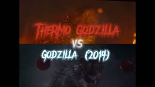 Thermo Godzilla vs Godzilla 2014