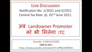 New Notification No. 2/2021  CTR and 3/ 2021 CTR Dt. 02.06.2021 | ITC to Landowner by Developer