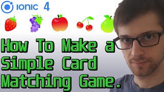 Ionic 4 - How To Make a Card Matching Game (1 of 4)