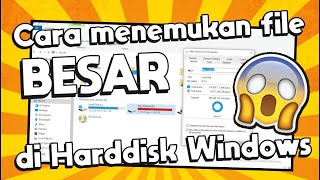 Cara mengetahui folder dan file mana saja yang membuat hardisk penuh