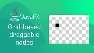 JavaFX and Scene Builder - Make Components Draggable on grid