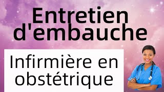 Apprends à gérer un entretien d'embauche : infirmière en obstétrique