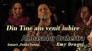 Din Tine am venit iubire - Diana Drăgoi & Ambasador Orchestra Emy Drăgoi