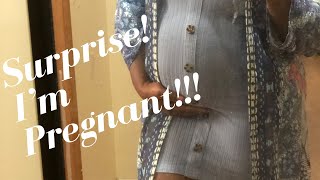 SURPRISE!!! I’m PREGNANT!!