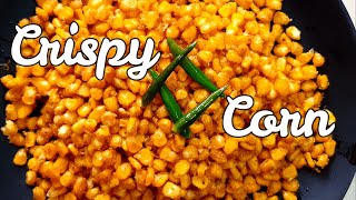 Crispy Corn Kernels| Crispy Fried Corn । चटपटे कुरकुरे स्वीट कॉर्न । Spicy Crispy Corn