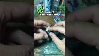 Diy support ball joint 7 mm. #โมเดล #ฟิกเกอร์ #เรซิ่น #3D #diy