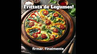 Frittata de Legumes!