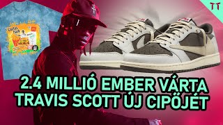 A TRAVIS SCOTT SZTORI🌵 Új Travis sneaker megjelenés🔥