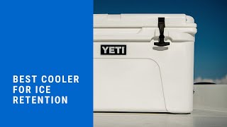 Best Cooler for Ice Retention