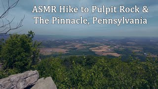 ASMR Hike to Pulpit Rock and The Pinnacle, Pennsylvania