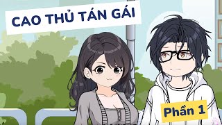 Cao Thủ Tán Gái | Phần 1 | Hải Vy Vietsub