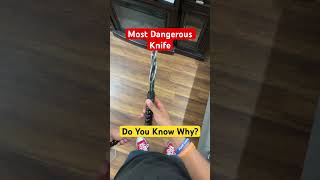 The MOST Dangerous Knife