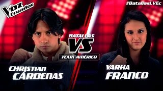 Christian Cárdenas vs Yarha Franco - "Tan solo tu" - Batallas - T2 - La Voz Ecuador