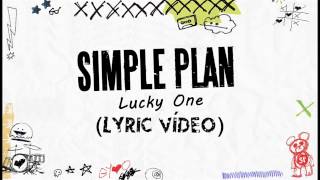 Simple Plan - Lucky One (Lyrics)