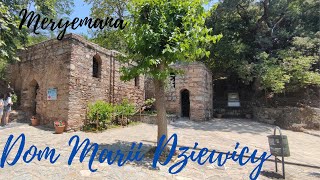 Dom Marii Dziewicy - Turcja 2021 - Meryem  Ana Evi, Ephesus House of Virgin Mary - Efez