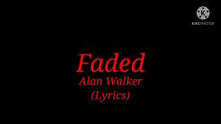 Song: Faded (Lyrics) By Alan Walker