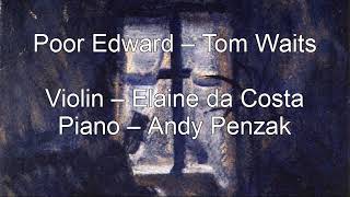 Poor Edward - Tom Waits