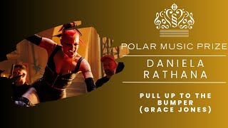 Daniela Rathana - Pull Up To The Bumber (Grace Jones) at Polar Music Prize 2023