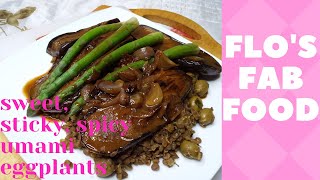 Sweet, Sticky and spicy umami Eggplants (15-minute meals) // Flo's Fab Food