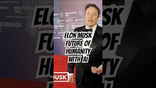 Breakthrough FUTURE of Humanity & AI #elonmusk #short