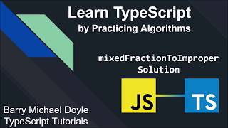 🎓 Learn TypeScript by Practicing Algorithms   mixFractionToImproper