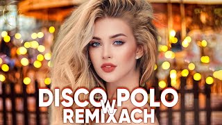 DISCO POLO W VIXIARSKICH REMIXACH 💋💋 NOWOŚCI DISCO POLO 2024 💋💋 DISCO POLO 💋💋 MUSISZ MIEĆ TO W AUCIE