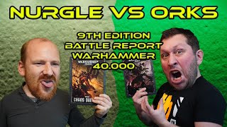 Nurgle Daemons vs Orks Battle Report 9th Edition Warhammer 40k - Tab