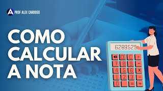 COMO CALCULAR A NOTA DA PROVA - CONCURSO NOVACAP