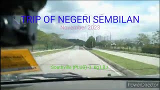 TRIP OF NEGERI SEMBILAN (November 2023)  -   Southville - LBJ