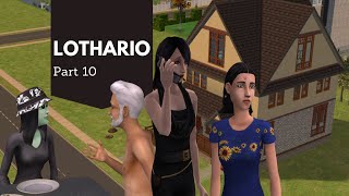 The Sims 2 - Lothario- Part 10 - No commentary