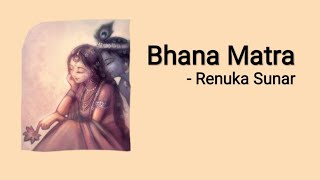 Bhana matra - Renuka Sunar